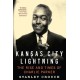 Kansas City Lightning: The Rise and Times of Charlie Parker