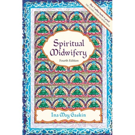 Spiritual Midwifery - 4Th Ed.