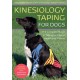 Kinesiology Taping for Dogs: The Complete Guide to Taping for Canine Health and Fitness