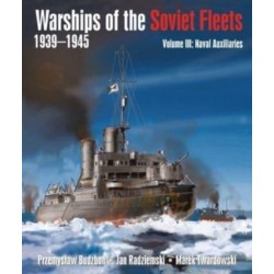 Warships of the Soviet Fleets, 1939-1945: Volume III Naval Auxiliaries