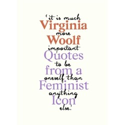 Virginia Woolf: Inspiring Quotes from an Original Feminist Icon