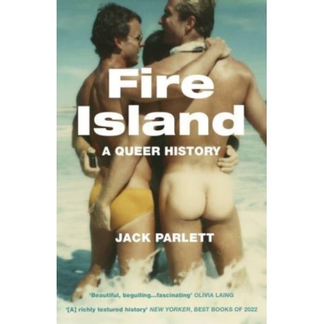 Fire Island: A Queer History