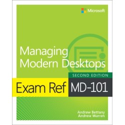 Exam Ref MD-101 Managing Modern Desktops
