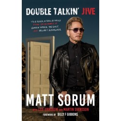 Double Talkin' Jive: True Rock 'n' Roll Stories from the Drummer of Guns N' Roses, The Cult, and Velvet Revolver