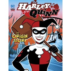Harley Quinn: An Origin Story