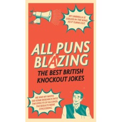 All Puns Blazing: The Best British Knockout Jokes