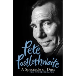 A Spectacle of Dust: The Autobiography