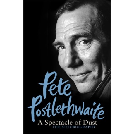 A Spectacle of Dust: The Autobiography