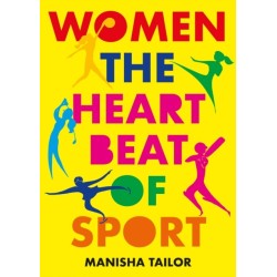 Women: The Heartbeat of Sport: The Heartbeat of Sport