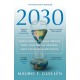 2030: How Today's Biggest Trends Will Collide and Reshape the Future of Everything