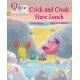 Crick and Crock Have Lunch: Phase 4 Set 1