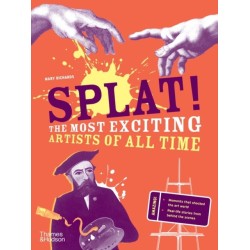 Splat!: The Most Exciting Artists of All Time