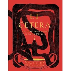 Et Cetera: An Illustrated Guide to Latin Phrases
