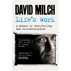 Life's Work: A Memoir of Storytelling and Self-Destruction