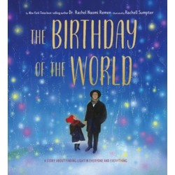 The Birthday of the World: A Story About Finding Light in Everyone and Everything