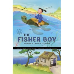 The Fisher Boy: A Japanese Graphic Folktale