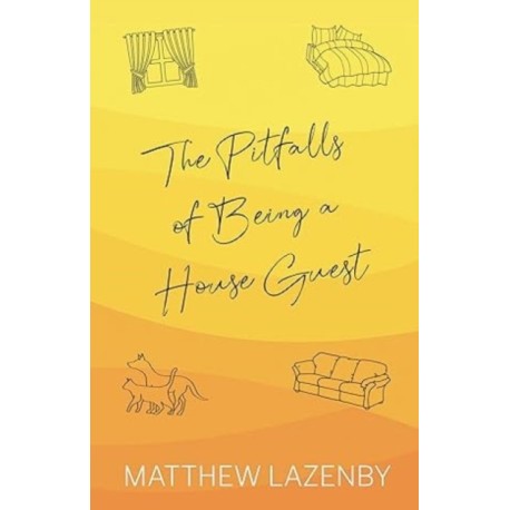 The Pitfalls of Being a House Guest