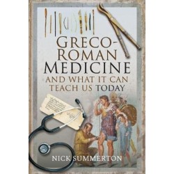 Greco-Roman Medicine and What It Can Teach Us Today