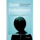 Queer Embodiment: Monstrosity, Medical Violence, and Intersex Experience