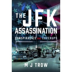 The JFK Assassination: Conspiracies and Coverups