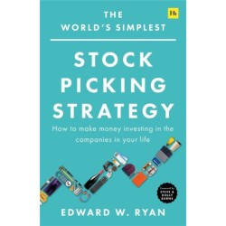 The World's Simplest Stock Picking Strategy: How to make money investing in the companies in your life