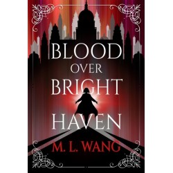 Blood Over Bright Haven