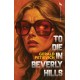 To Die in Beverly Hills