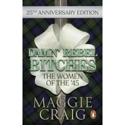 Damn' Rebel Bitches: The Women of the '45