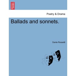 Ballads and Sonnets.