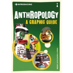 Introducing Anthropology: A Graphic Guide