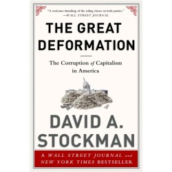 The Great Deformation: The Corruption of Capitalism in America