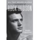 All That Heaven Allows: A Biography of Rock Hudson