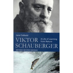 Viktor Schauberger: A Life of Learning from Nature