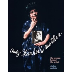 Warhol's Mother: The Woman Behind the Artist