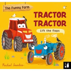 Tractor Tractor: A lift-the-flap opposites book