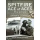 Spitfire Ace of Aces: The Album: The Photographs of Johnnie Johnson