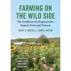 Farming on the Wild Side: The Evolution of a Regenerative Organic Farm and Nursery