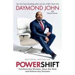 Powershift: Transform Any Situation, Close Any Deal, and Achieve Any Outcome