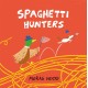Spaghetti Hunters: A Duck and Tiny Horse Adventure