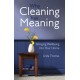 Why Cleaning Has Meaning: Bringing Wellbeing Into Your Home
