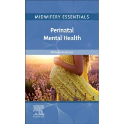 Midwifery Essentials: Perinatal Mental Health: Volume 9