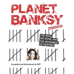 Planet Banksy: The man, his work and the movement he inspired