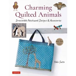 Charming Quilted Animals: Irresistible Patchwork Designs & Accessories (Includes Pull-Out Template Sheets)