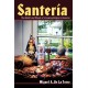 Santeria: The Beliefs and Rituals of a Growing Religion in America.