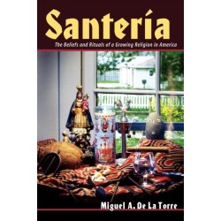 Santeria: The Beliefs and Rituals of a Growing Religion in America.