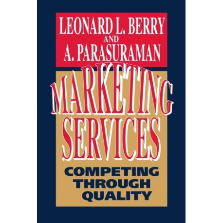 Marketing Services: Competing Through Quality