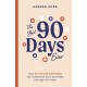 The Best 90 Days Ever: How 10-minute marketing can transform your business one day at a time