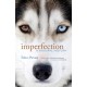 Imperfection: A Natural History
