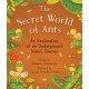 The Secret World of Ants: An Exploration of an Underground Insect Species