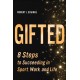 Gifted: 8 Steps to Succeeding in Sport, Work, and Life